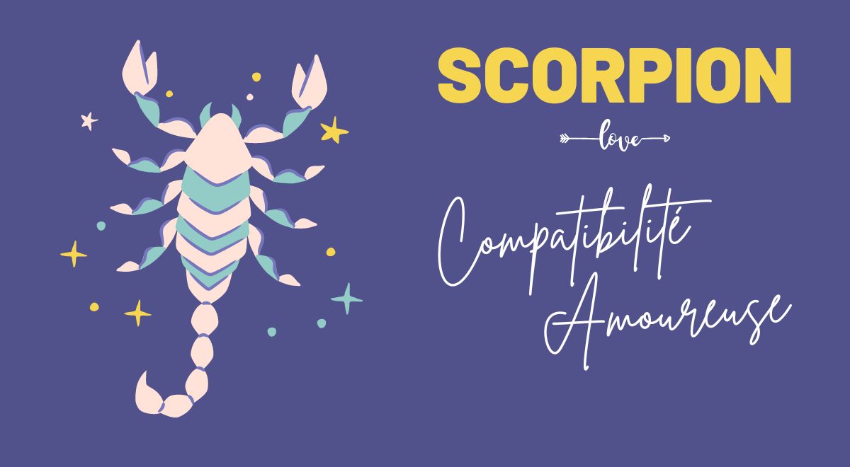 Compatibilité amoureuse Scorpion