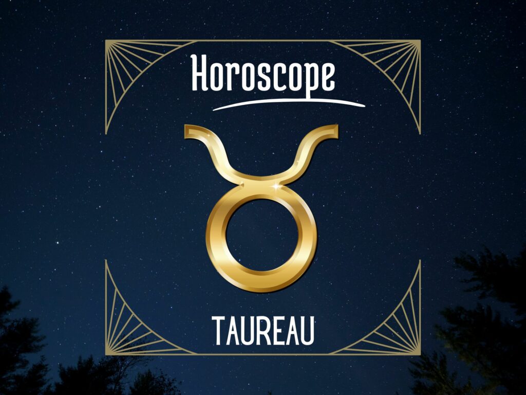 Horoscope Taureau